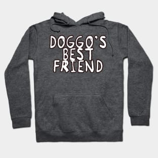 Doggo's Best Friend Hoodie